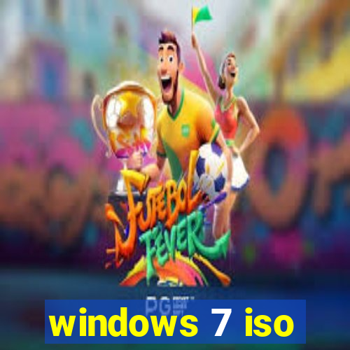 windows 7 iso